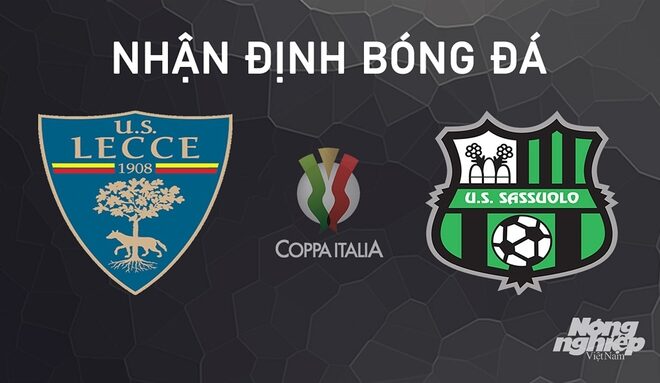 nhan dinh arsenal Nhận định Lecce vs Sassuolo giải Coppa Italia ngày 24/9/2024