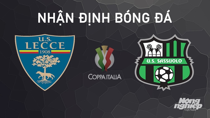 nhan dinh arsenal Nhận định Lecce vs Sassuolo giải Coppa Italia ngày 24/9/2024